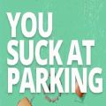 You Suck at Parking游戏中文版 v1.0