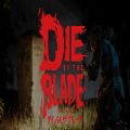 Die by the Blade游戏