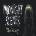 Midnight Scenes The Nanny游戏